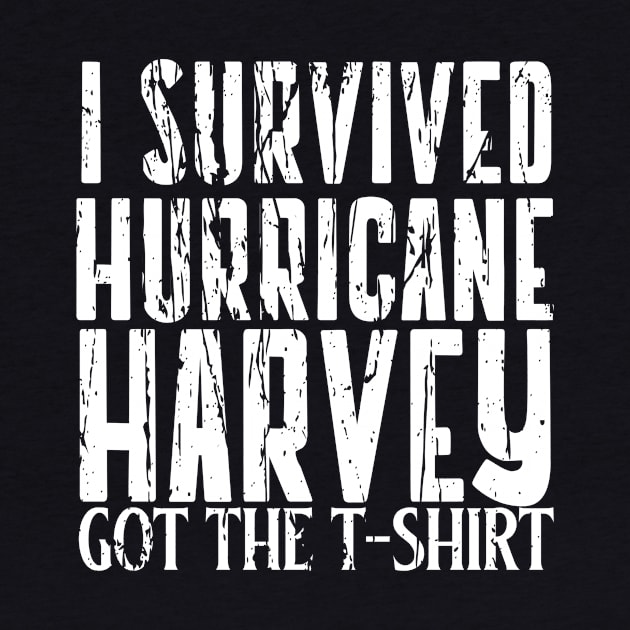 I SURVIVED HURRICANE HARVEY by Cult Classics